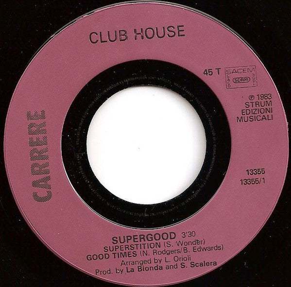 Club House : Superstition Good Times (7", Single)