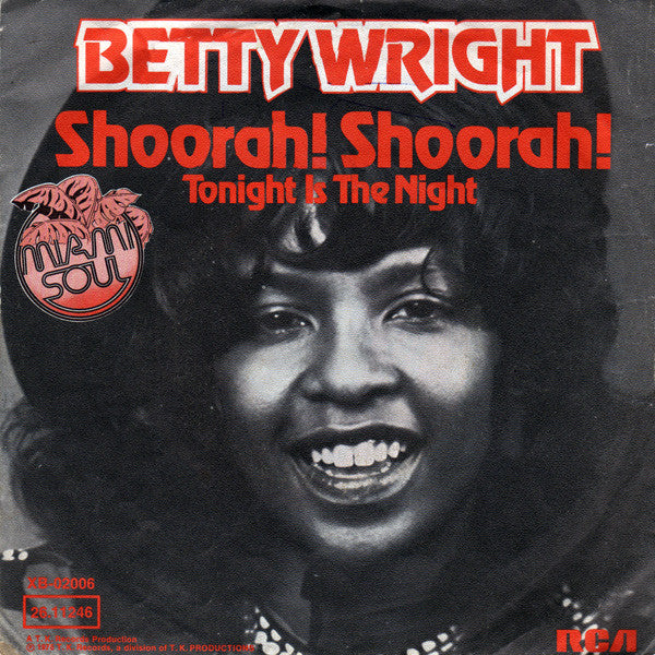 Betty Wright : Shoorah! Shoorah! (7")