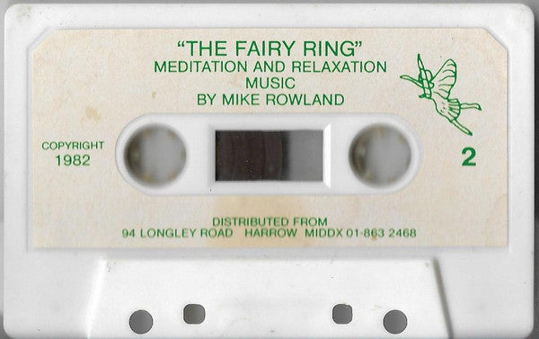 Mike Rowland (2) : The Fairy Ring (Cass, Album)