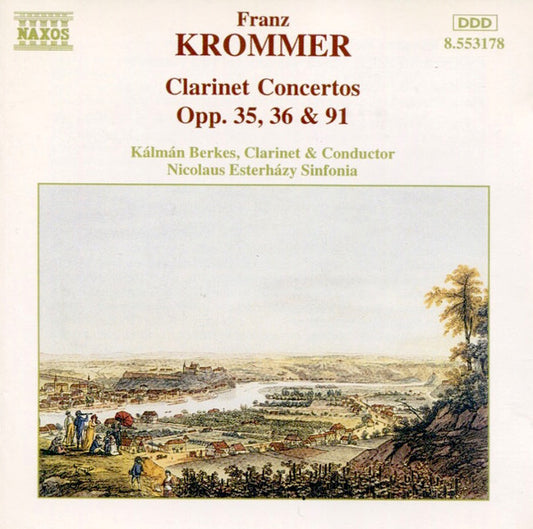 František Vincenc Kramář - Krommer, Kálmán Berkes, Nicolaus Esterházy Sinfonia : Clarinet Concertos Opp. 35, 36 & 91 (CD, Album)