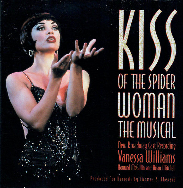 Vanessa Williams, Howard McGillin, Brian Mitchell (2) : Kiss Of The Spider Woman (New Broadway Cast Recording) (CD, Album)