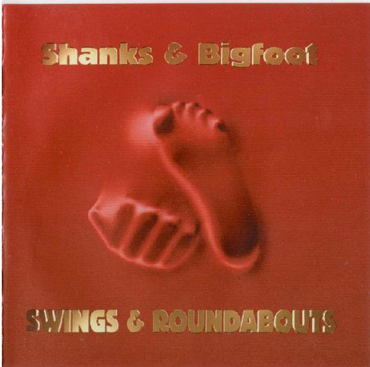 Shanks & Bigfoot : Swings & Roundabouts (CD, Album)