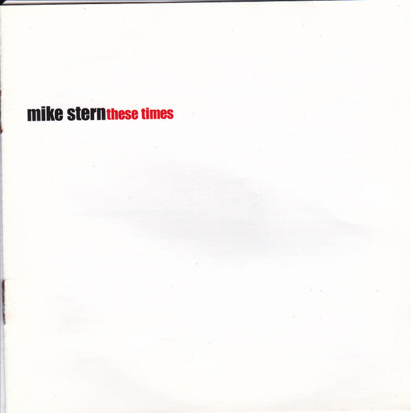 Mike Stern : These Times (CD, Album)