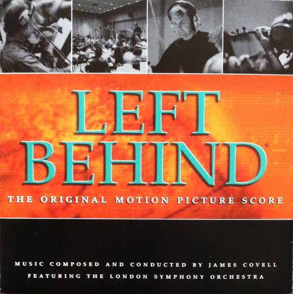 James Covell Featuring London Symphony Orchestra : Left Behind - The Original Motion Picture Score (CD)