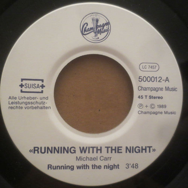 Michael Carr (2) : Running With The Night (7", Single)