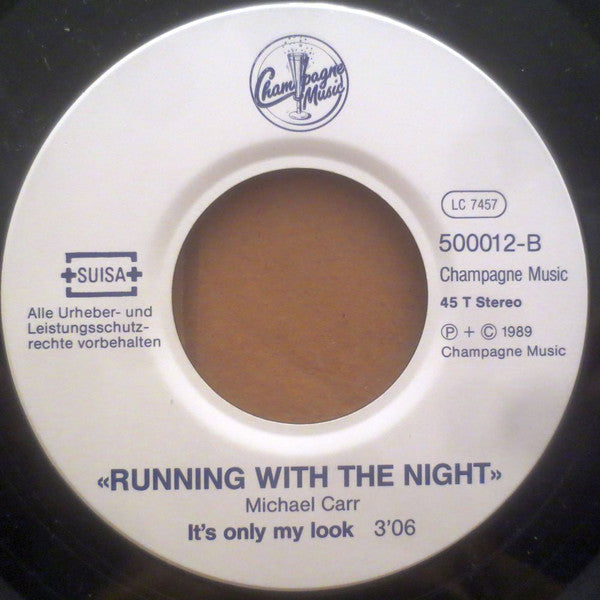 Michael Carr (2) : Running With The Night (7", Single)