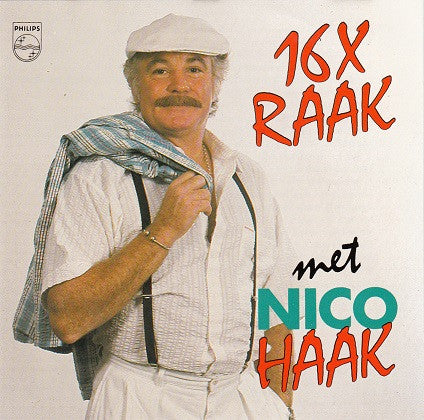 Nico Haak : 16 X Raak Met Nico Haak (CD, Comp)