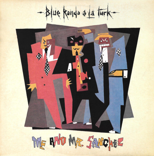 Blue Rondo À La Turk : Me And Mr. Sanchez (12", Single)