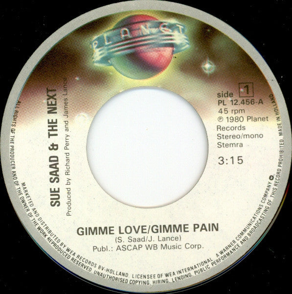 Sue Saad And The Next : Gimme Love / Gimme Pain (7", Single)