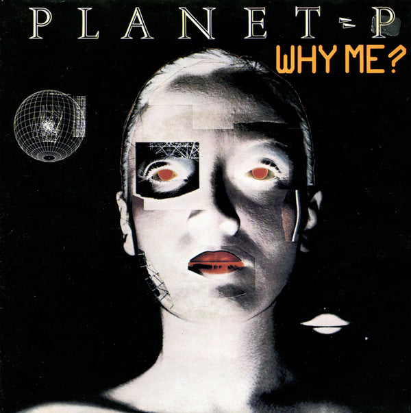 Planet P Project : Why Me? (7", Single)