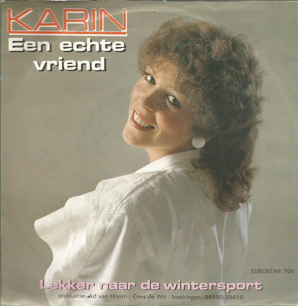 Karin (13) : Een Echte Vriend (7", Single)