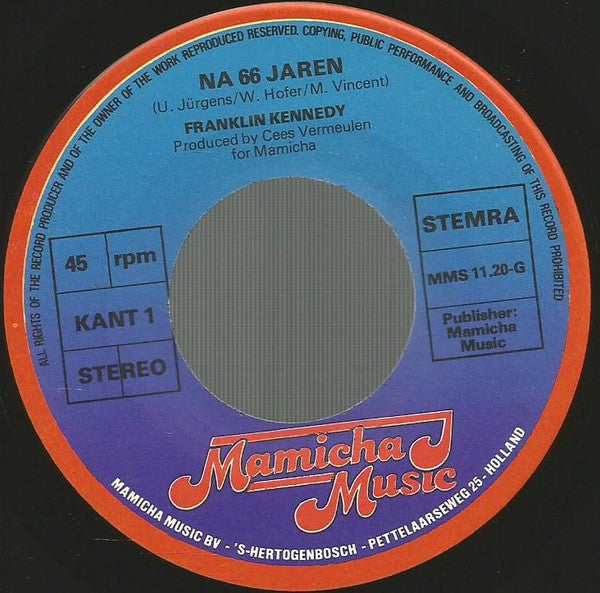 Franklin Kennedy : Na 66 Jaren (Mit 66 Jahren) (7", Single)
