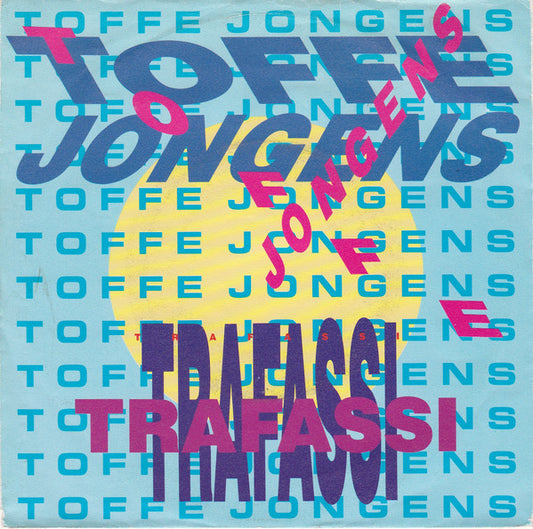 Trafassi : Toffe Jongens (7", Single)