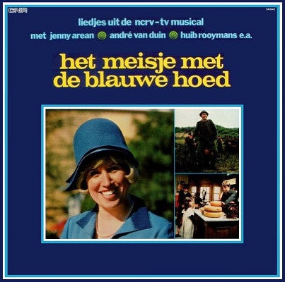 Various : Het Meisje Met De Blauwe Hoed (Liedjes Uit De NCRV-TV Musical) (LP, Album)