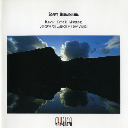 Sofia Gubaidulina : Rubaiyat · Detto II · Misterioso · Concerto For Bassoon And Low Strings (CD, Comp, RM)