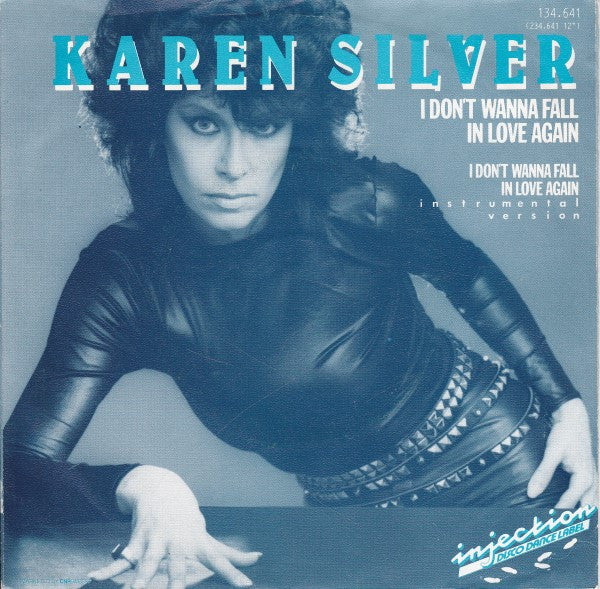 Karen Silver : I Don't Wanna Fall In Love Again (7", Single)