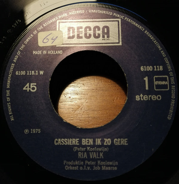 Ria Valk : Cassière Ben Ik Zo Gère / Het Lekkerste Stuk (7", Single)