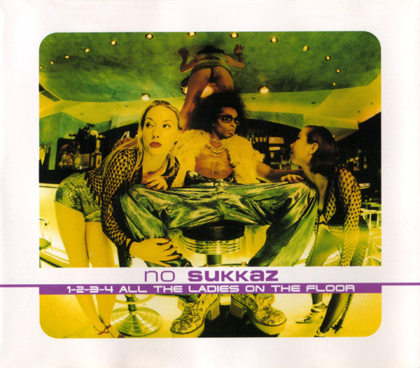 No Sukkaz : 1-2-3-4 All The Ladies On The Floor (CD, Maxi)