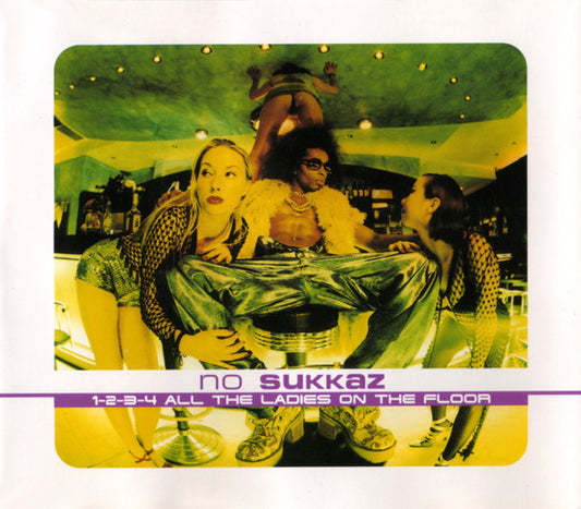No Sukkaz : 1-2-3-4 All The Ladies On The Floor (CD, Maxi)
