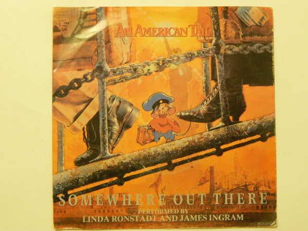 Linda Ronstadt And James Ingram : Somewhere Out There (7", Single)