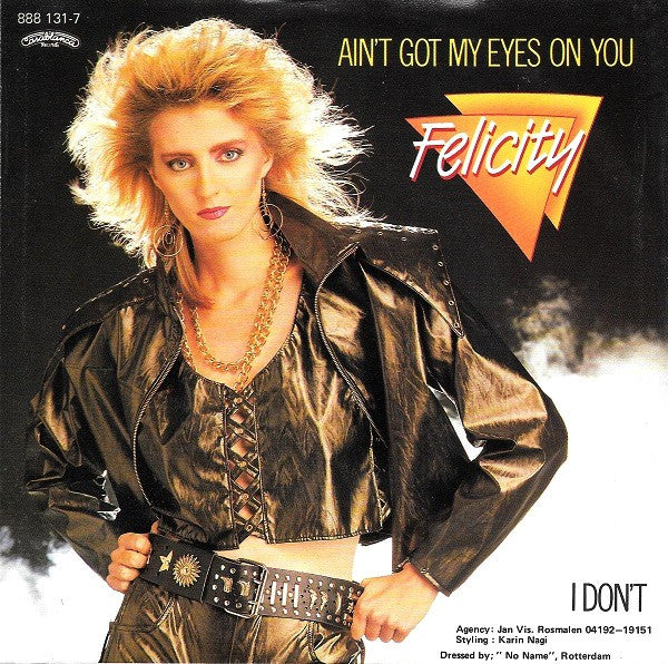 Felicity : Ain't Got My Eyes On You (7", Single)