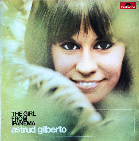 Astrud Gilberto : The Girl From Ipanema (LP, Comp, Club)