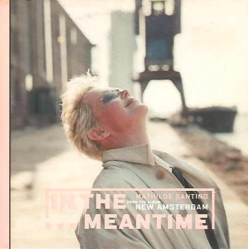 Mathilde Santing : In The Meantime (CD, Single)