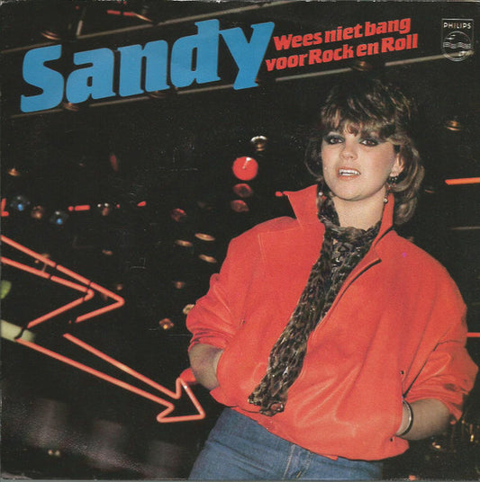 Sandy (8) : Wees Niet Bang Voor Rock En Roll (7", Single)