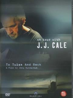 J.J. Cale : To Tulsa And Back (DVD-V, DVD)