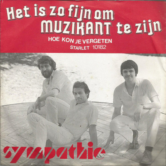 Sympathie (2) : Het Is Zo Fijn Om Muzikant Te Zijn (7", Single)
