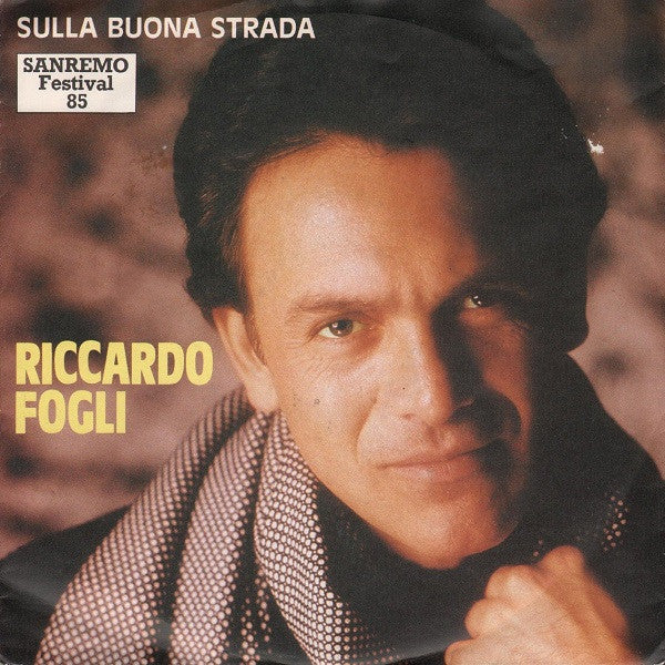 Riccardo Fogli : Sulla Buona Strada (7", Single)