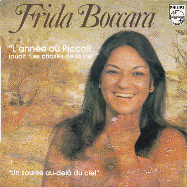 Frida Boccara : L'Anneé Où Piccoli...Jouait "Les Choses De La Vie" (7", Single)