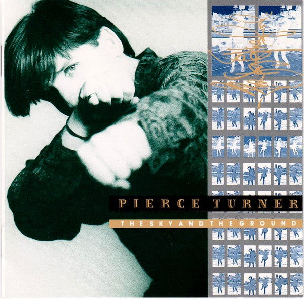 Pierce Turner : The Sky And The Ground (CD, Album)