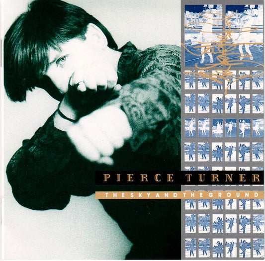 Pierce Turner : The Sky And The Ground (CD, Album)