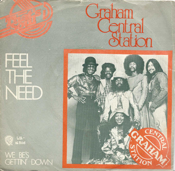 Graham Central Station : Feel The Need (7", Single)