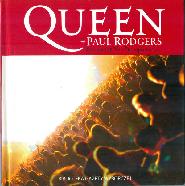 Queen + Paul Rodgers : Return Of The Champions Vol.1 (CD, Album, RE, RM, Dig)