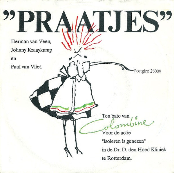 Herman van Veen, Johnny Kraaykamp En Paul van Vliet (2) / Herman van Veen : Praatjes / Ze Zijn Er (7", Single)