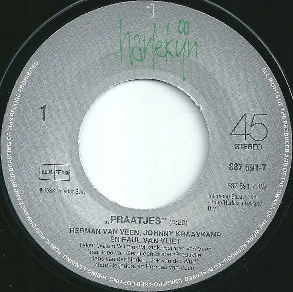 Herman van Veen, Johnny Kraaykamp En Paul van Vliet (2) / Herman van Veen : Praatjes / Ze Zijn Er (7", Single)