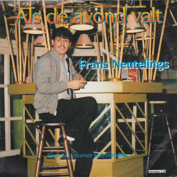 Frans Neutelings : Als De Avond Valt (7", Single)