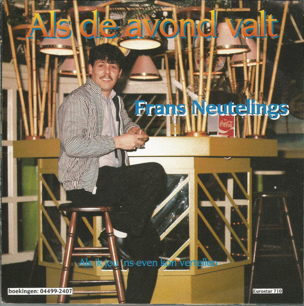 Frans Neutelings : Als De Avond Valt (7", Single)