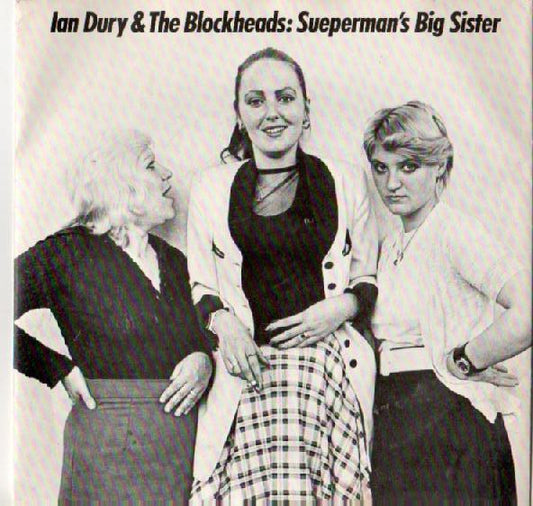 Ian Dury And The Blockheads : Sueperman's Big Sister  (7", Single)