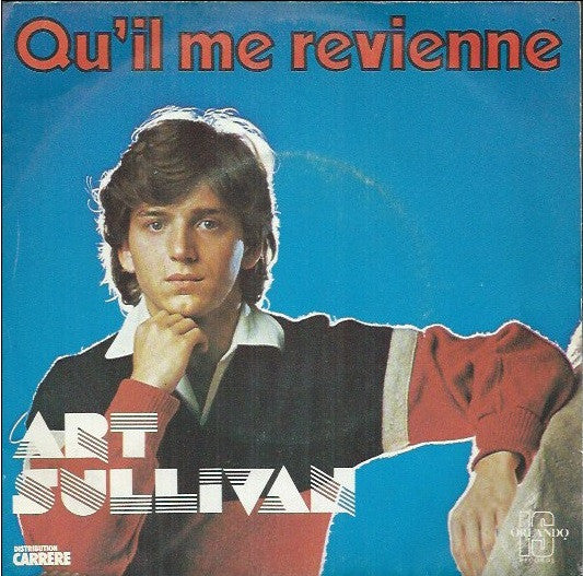 Art Sullivan : Qu'il Me Revienne (7", Single)