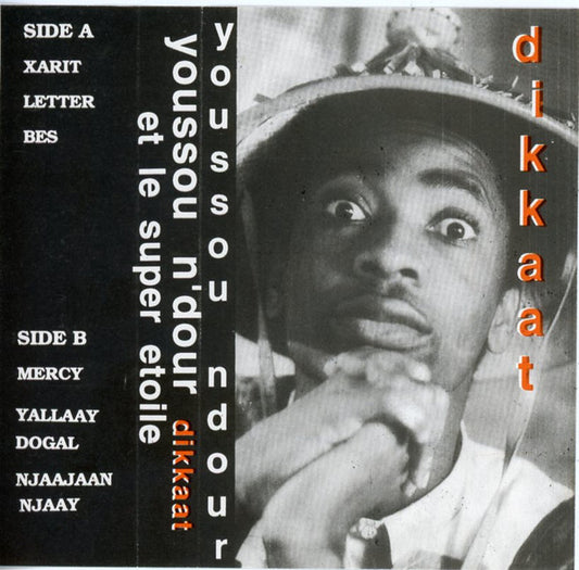 Youssou N'Dour et Le Super Etoile De Dakar : Dikkaat (Cass, Album)