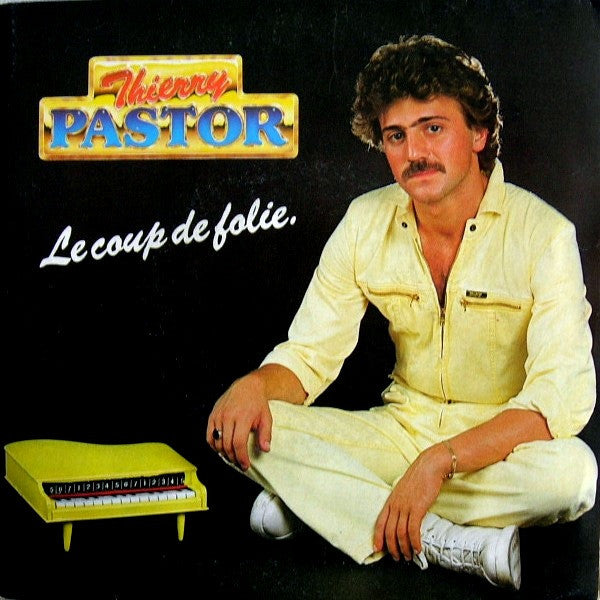 Thierry Pastor : Le Coup De Folie (7", Single)