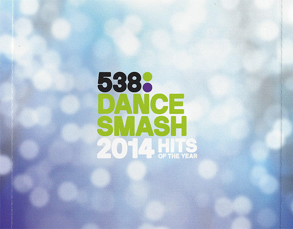Various : 538 Dance Smash - Hits Of The Year 2014 (2xCD, Comp, TEX + CD, Mixed, TEX)