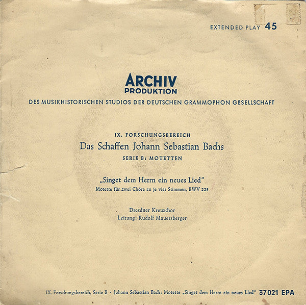 Johann Sebastian Bach : "Singet Dem Herrn Ein Neues Lied" (Motette Für 2 Chöre Zu Je Vier Stimmen, BWV 225) (7", Mono)