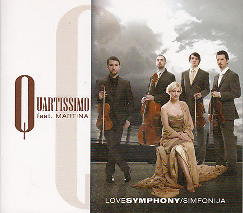 Quartissimo Feat. Martina Majerle : Love Symphony / Simfonija (CD, Maxi, Enh, Tri)