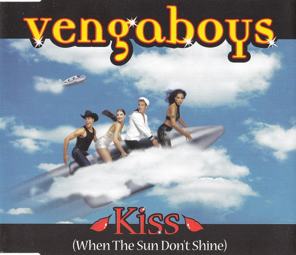 Vengaboys : Kiss (When The Sun Don't Shine) (CD, Maxi)