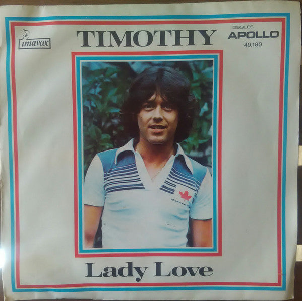 Timothy (7) : Lady Love (7", Single)