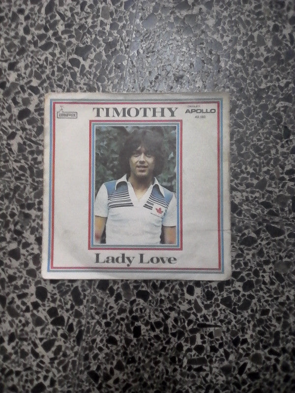 Timothy (7) : Lady Love (7", Single)